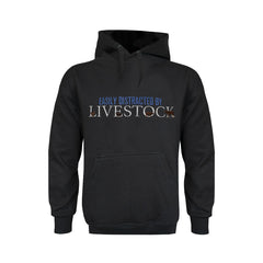 "Easily Distracted By Livestock" Unisex Adults Novelty Hoodie - Choose Colour